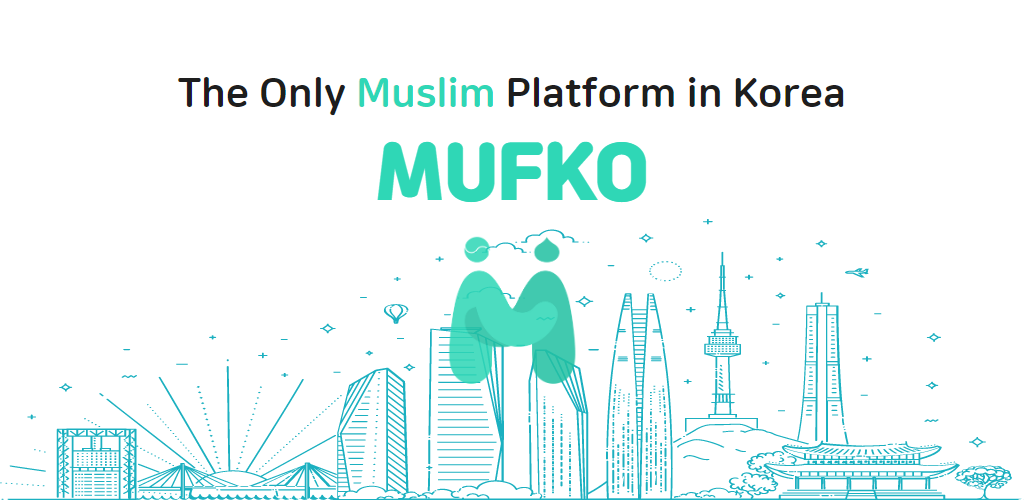 The Only Muslim Platform in Korea, MUFKO Launched!
